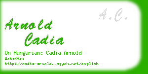 arnold cadia business card